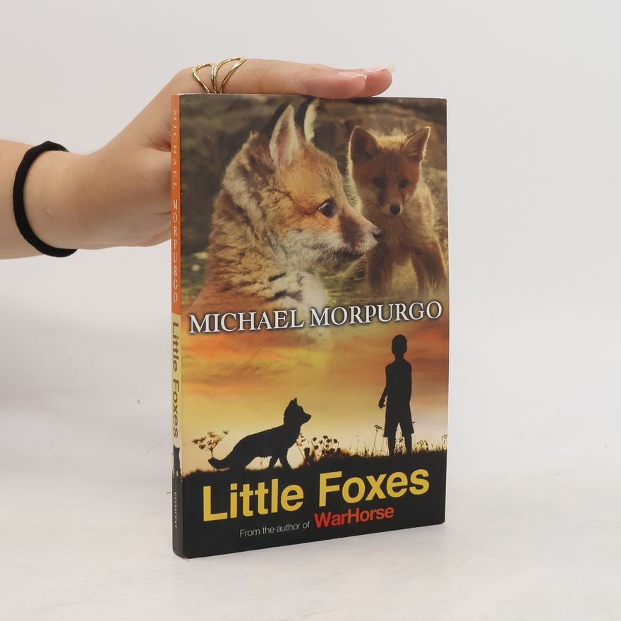 Michael Morpurgo Little Foxes