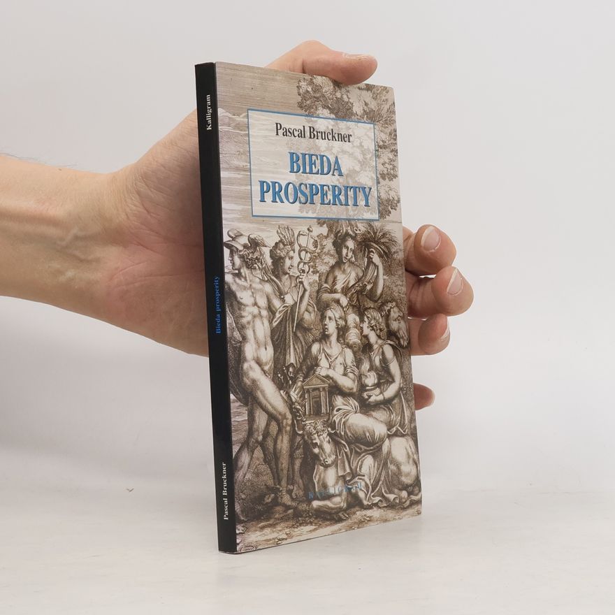 Pascal Bruckner Bieda prosperity