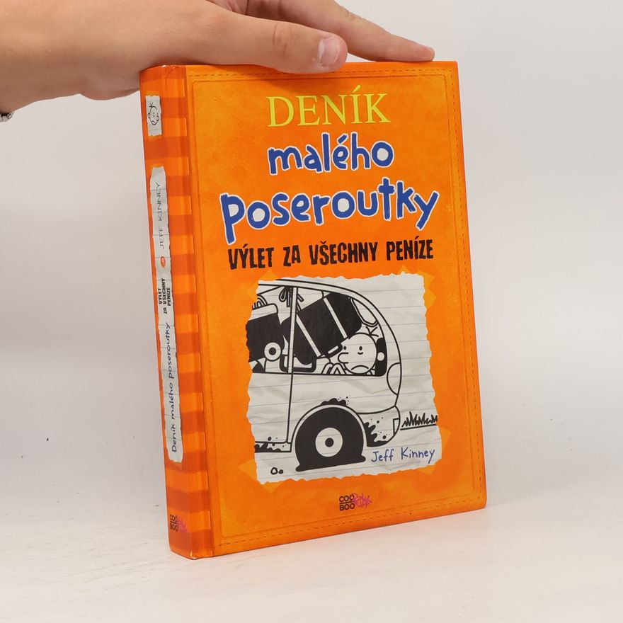 Jeff Kinney Deník malého poseroutky 9. Výlet za všechny peníze