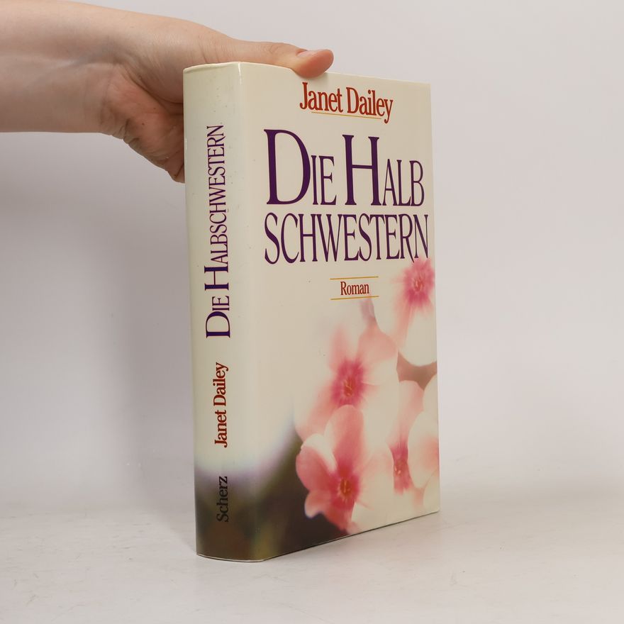 Janet Dailey Die Halbschwestern