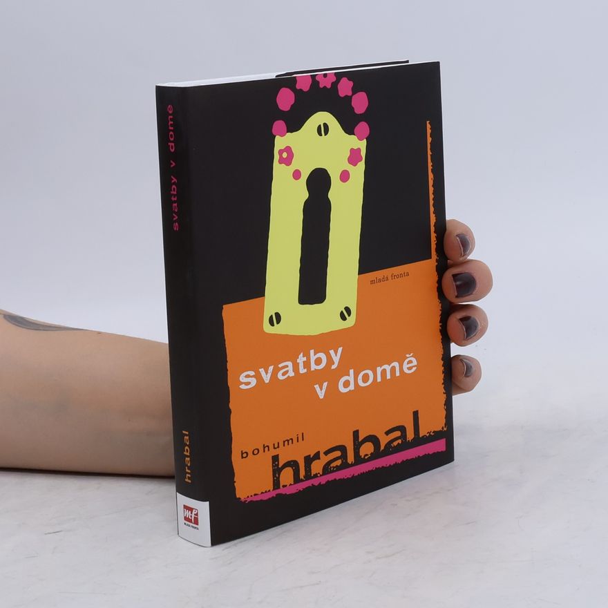 Bohumil Hrabal Svatby v domě