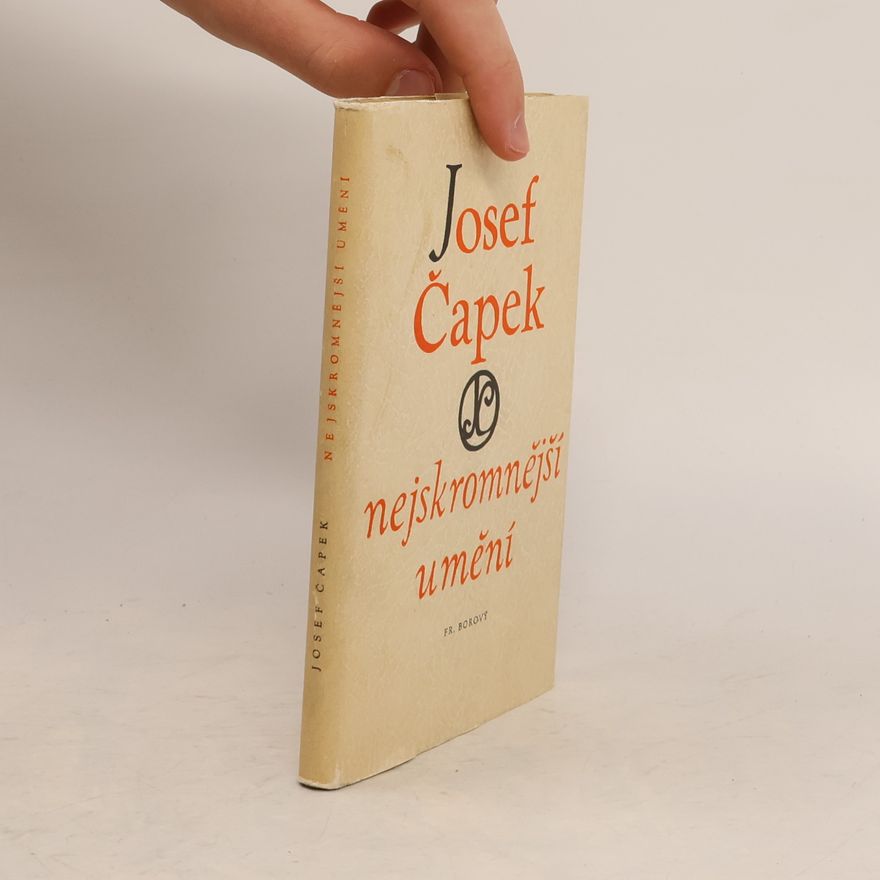Josef Čapek Nejskromnější umění