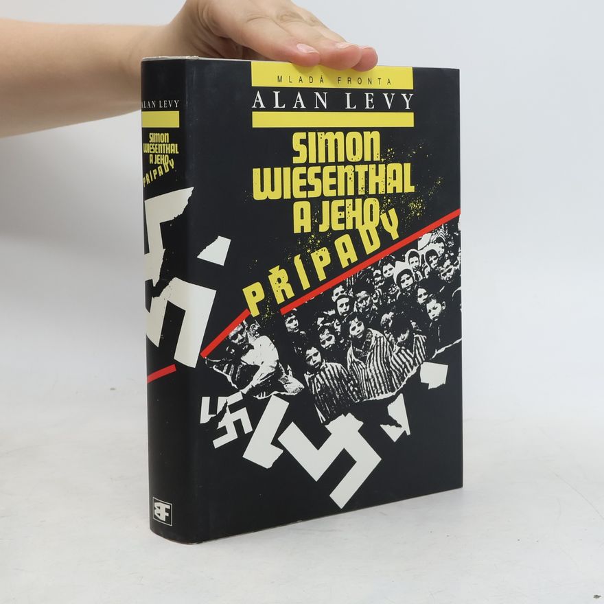 Alan Levy Simon Wiesenthal a jeho případy