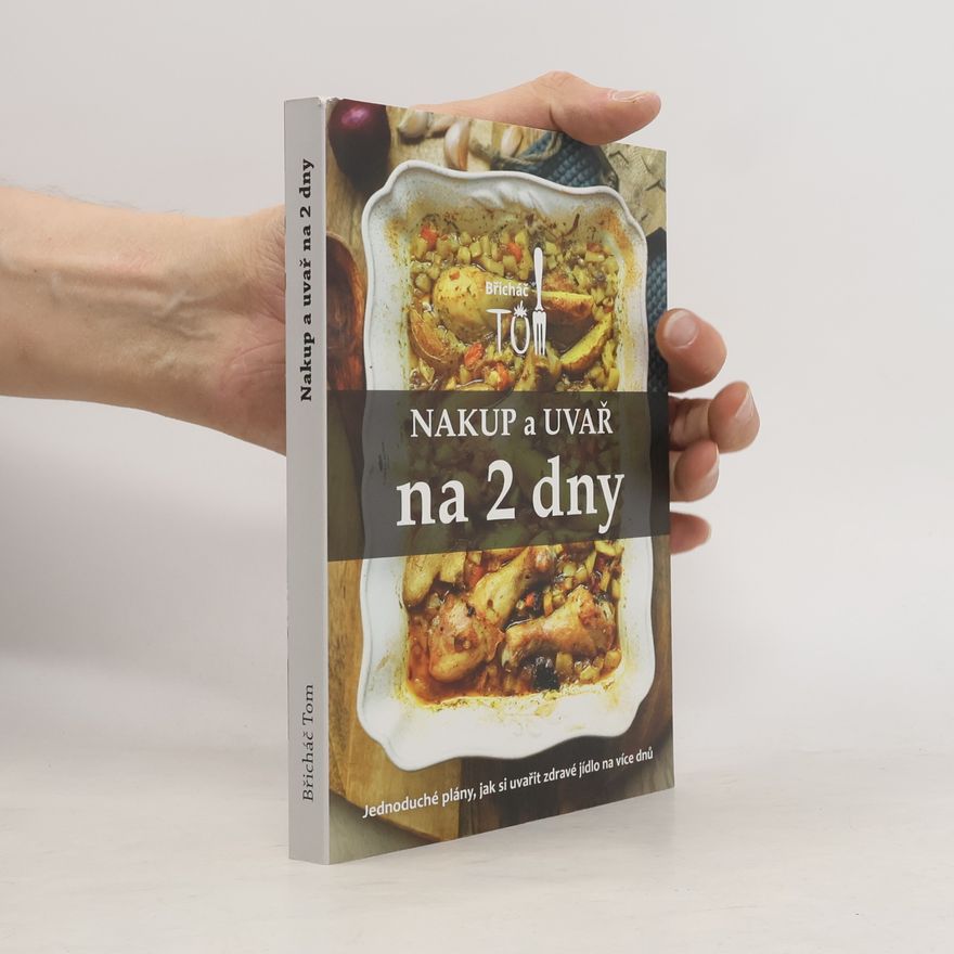 Tomáš Kosačík Nakup a uvař na 2 dny