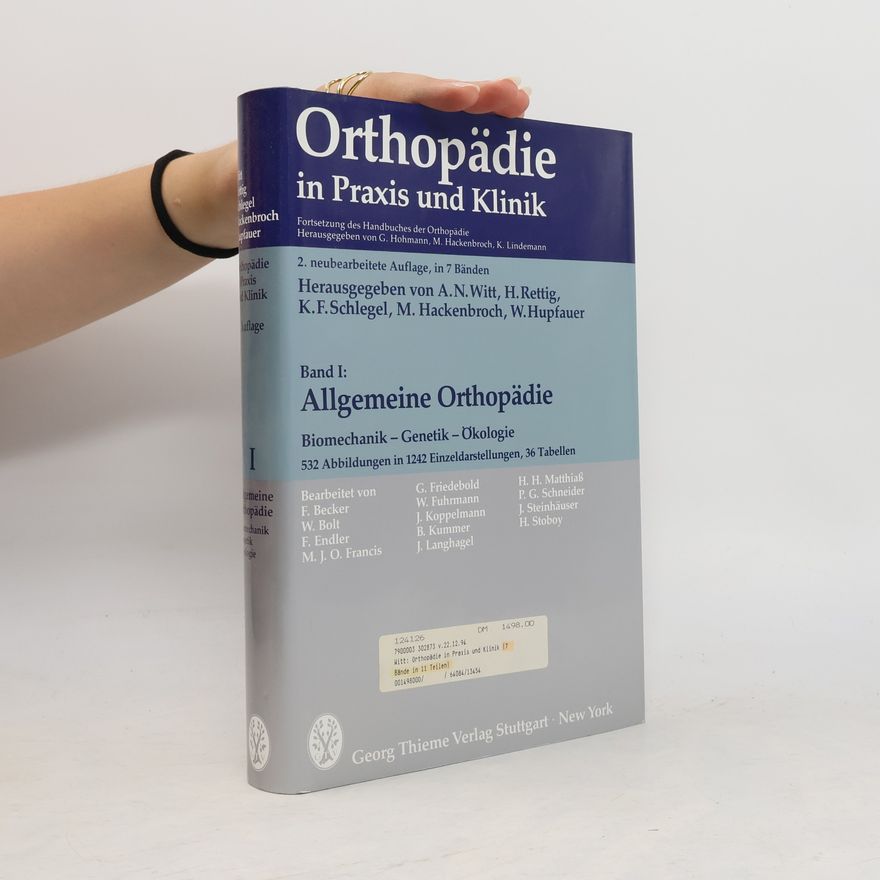 W. Fuhrmann Orthopädie in Praxis und Klinik - 1: Allgemeine Orthopädie: Biomechanik - Genetik - Ökologie. Fortsetzung des Handbuches der Orthopädie. 2. Neubearbeitete Auflage, in 7 Bänden.