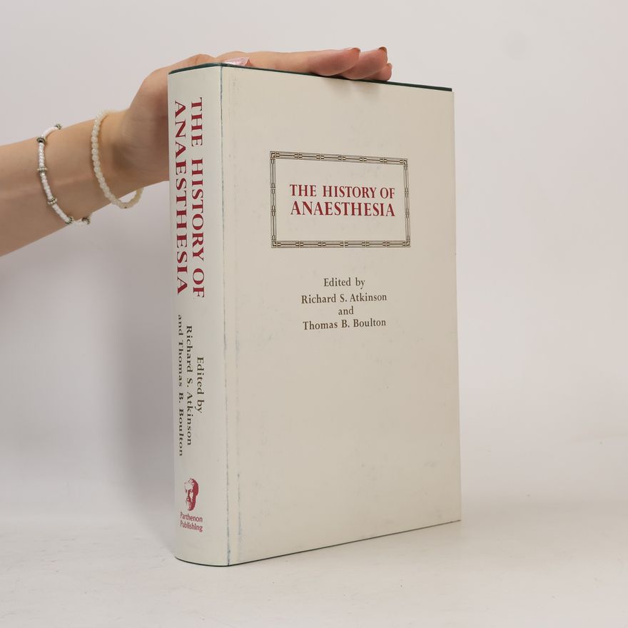 Thomas B. Boulton International Congress and Symposium Series - 134: History of Anaesthesia
