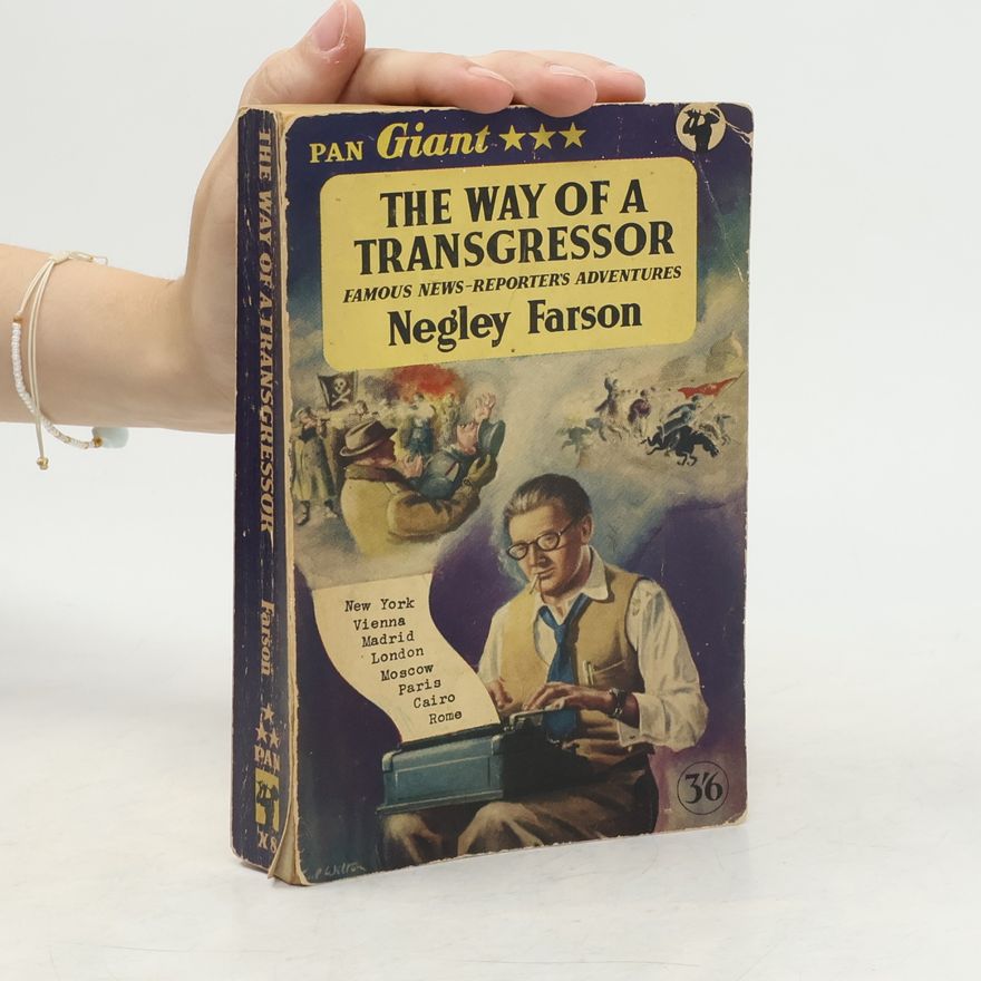 Farson Negley The Way of a Transgressor