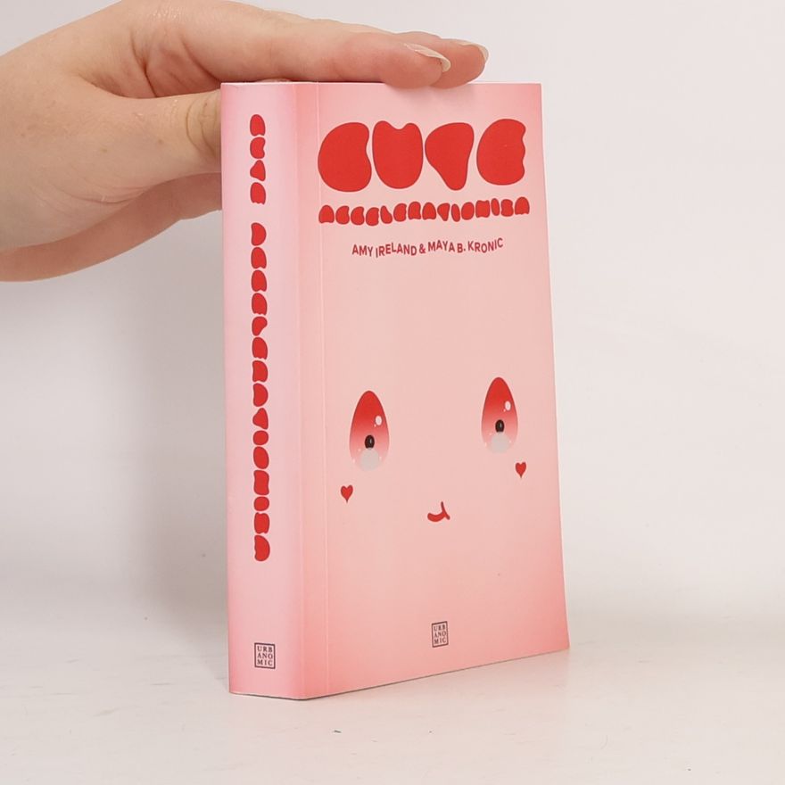 Maya B. Kronic Cute Accelerationism
