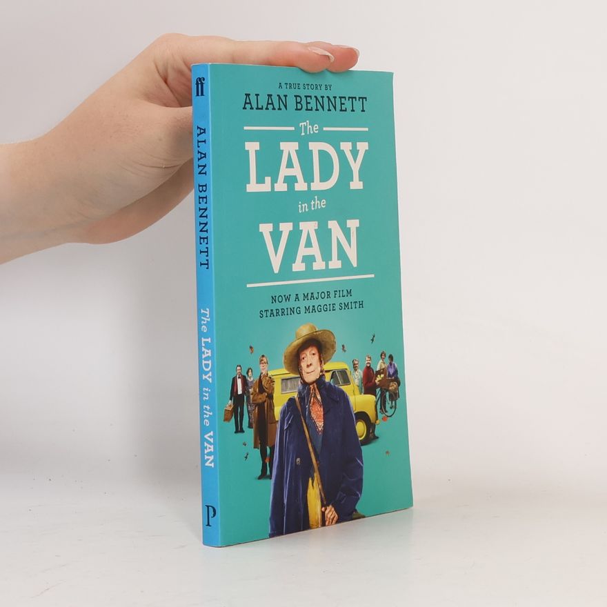 Alan Bennett Lady in the Van