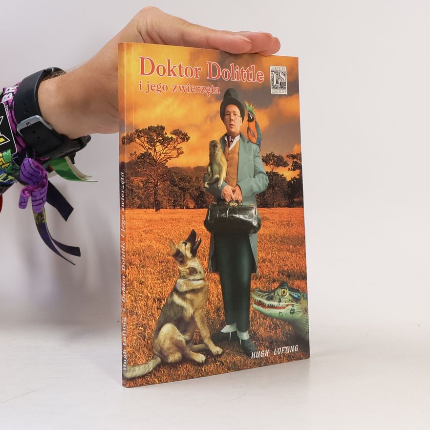 Hugh Lofting Doktor Dolittle i jego zwierzęta