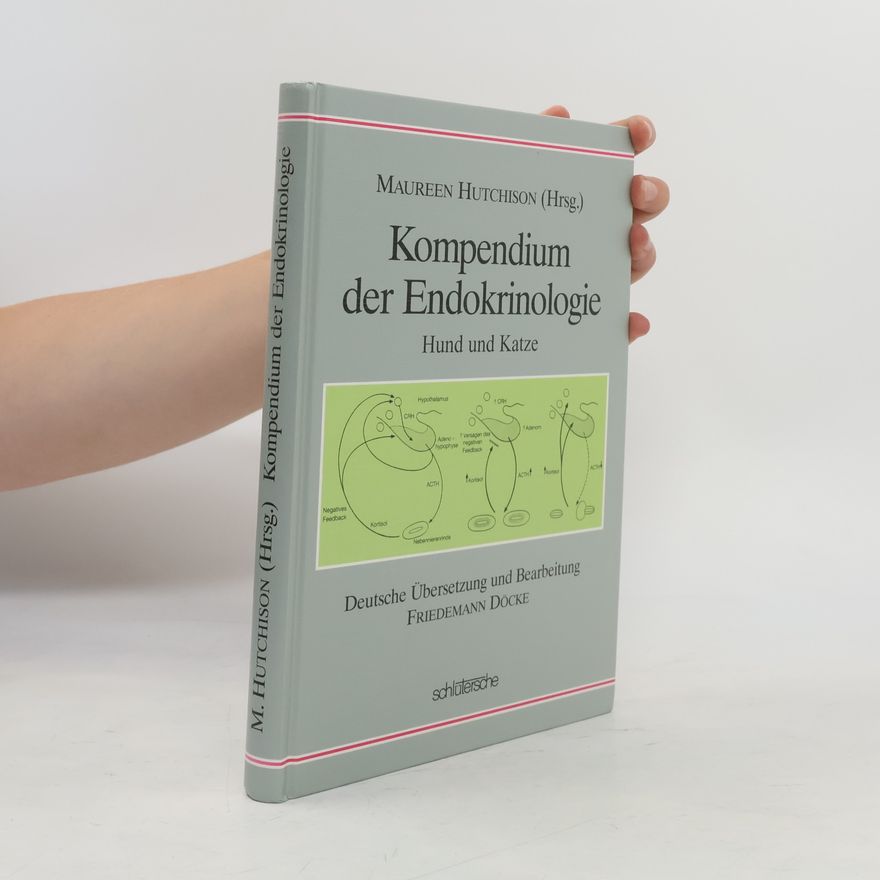 Maureen Hutchison Kompendium der Endokrinologie