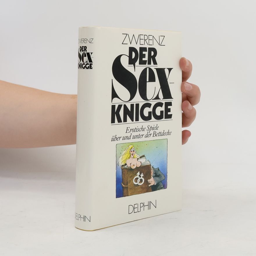 Ingrid Zwerenz Der Sex-Knigge
