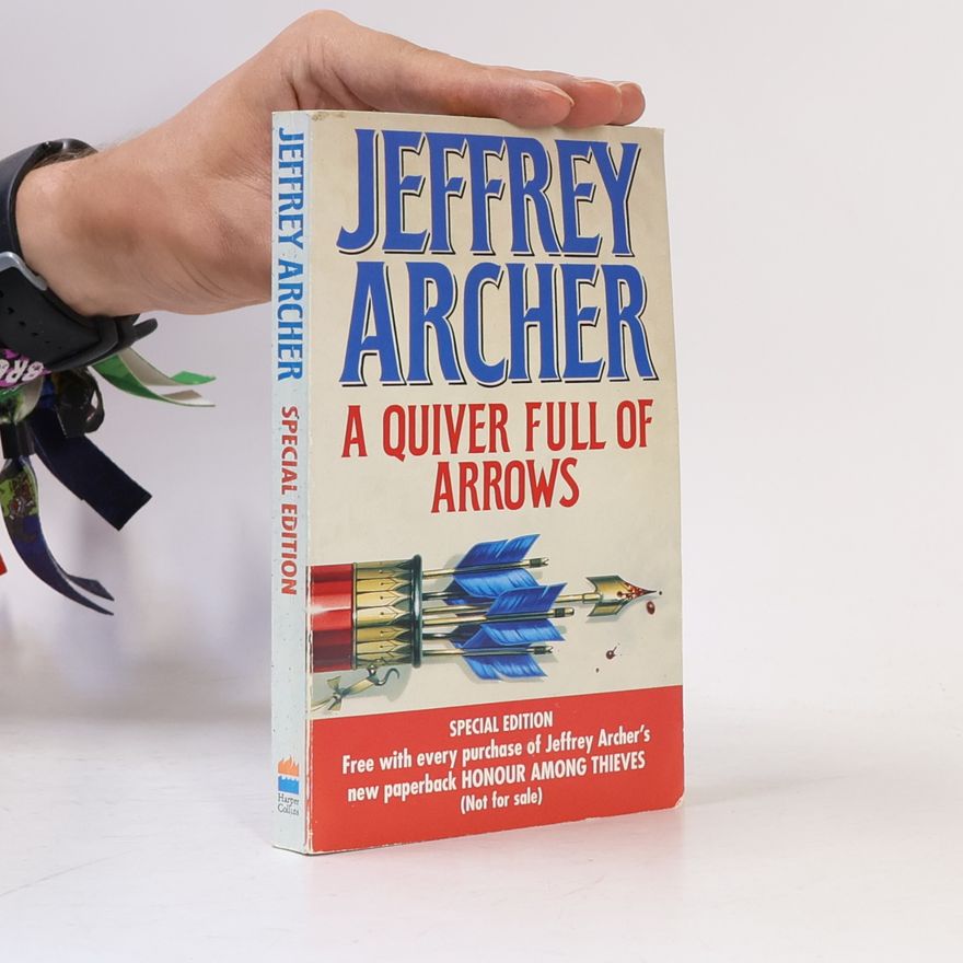 Jeffrey Archer A Quiver Full of Arrows