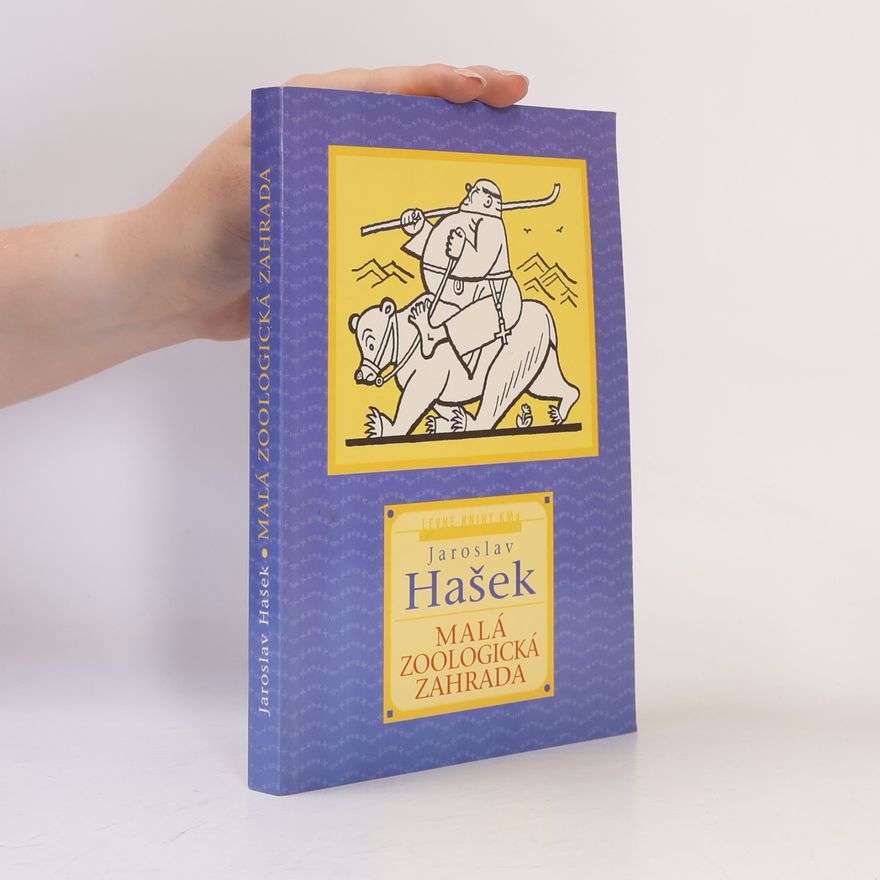 Jaroslav Hašek Malá zoologická zahrada