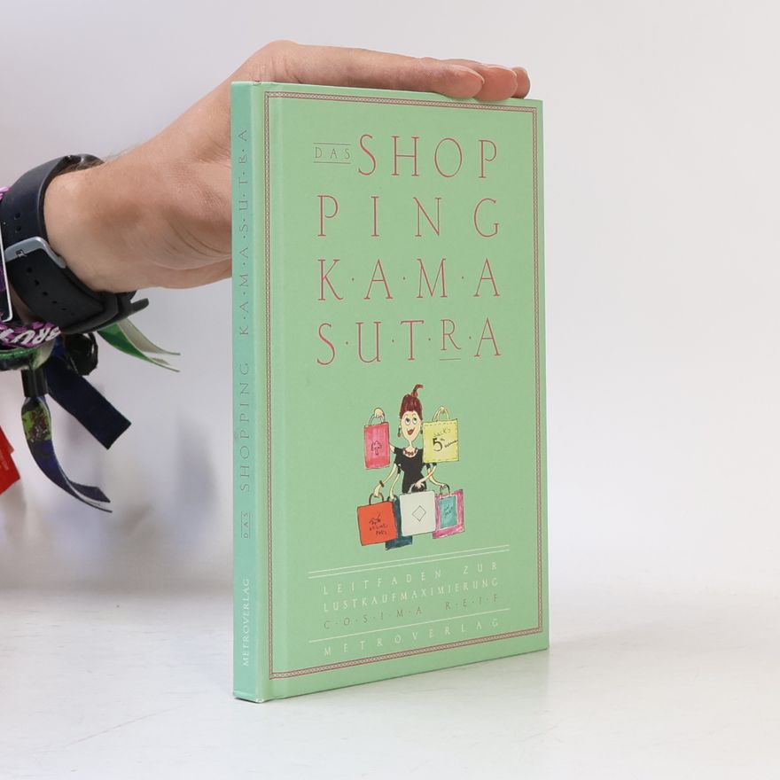 Cosima Reif Das Shopping-Kamasutra