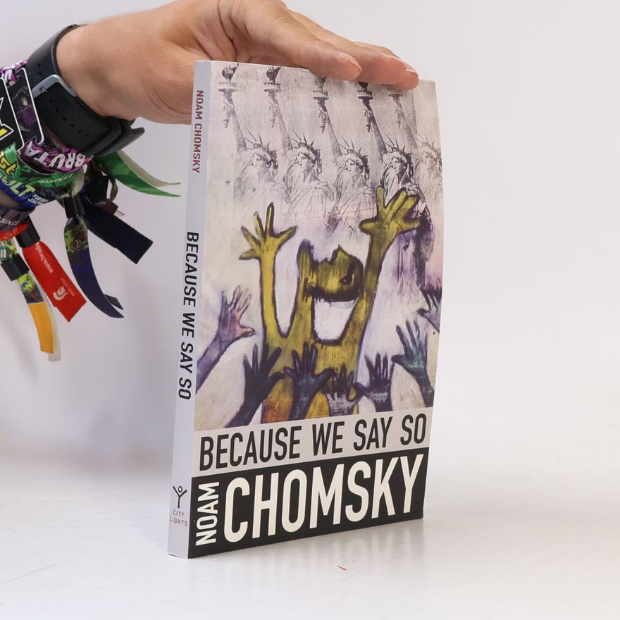 Noam Chomsky Because We Say So