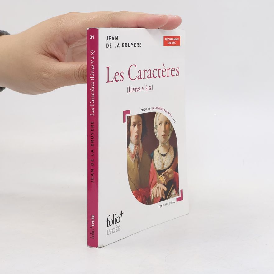 Jean de La Bruyère Les Caractères (Livres v à x)