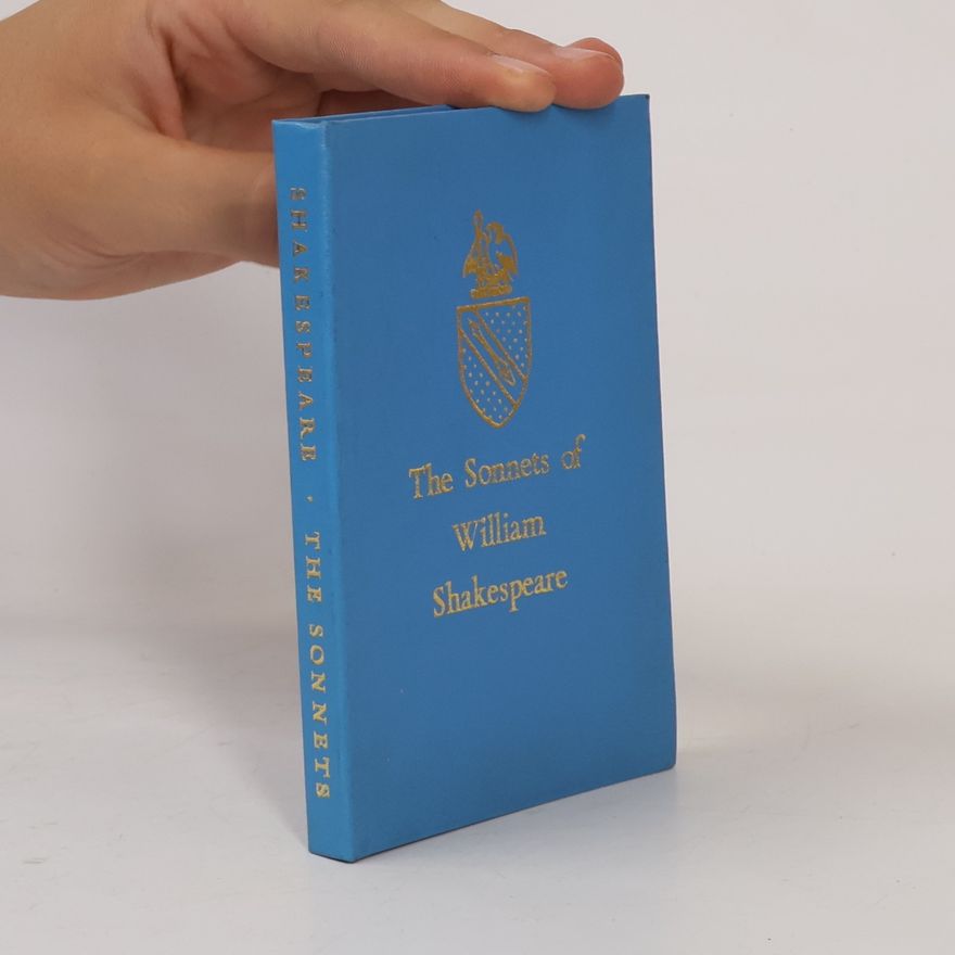 William Shakespeare The Sonnets of William Shakespeare