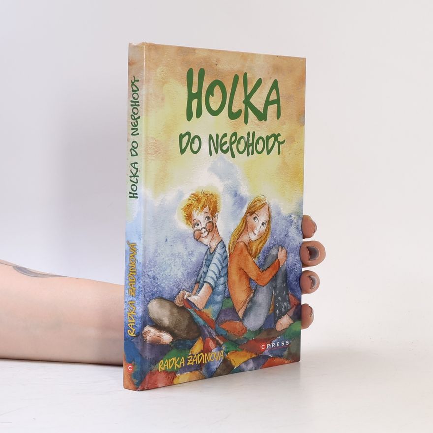 Radka Zadinová Holka do nepohody