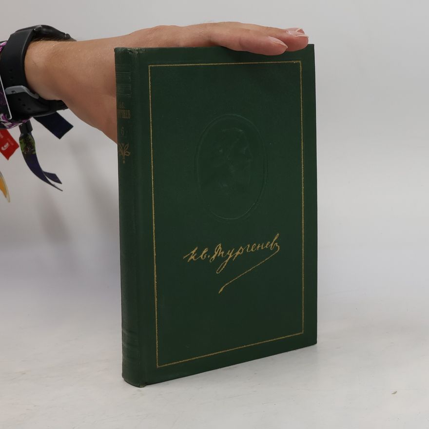 Ivan Turgenev Собрание сочинений. Том шестой