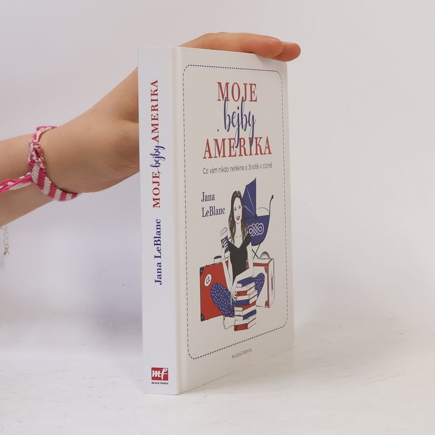 Jana LeBlanc Moje bejby Amerika