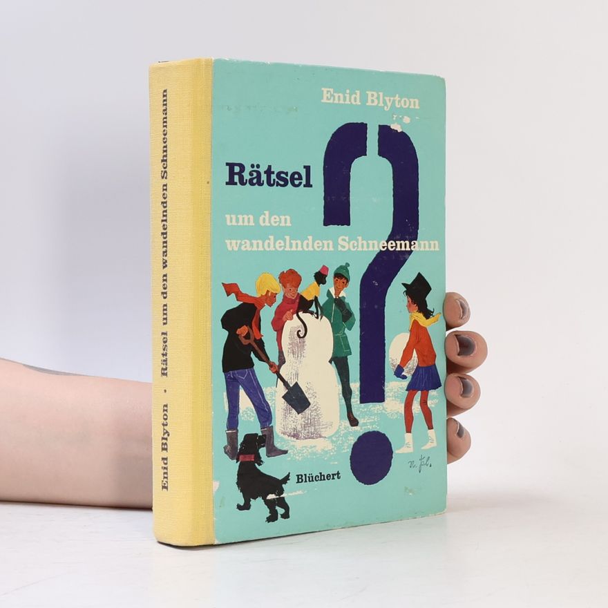 Enid Blyton Rätsel um den wandelnden Schneemann