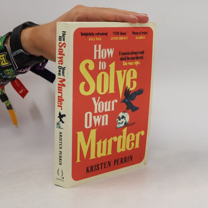 Kristen Perrin How To Solve Your Own Murder