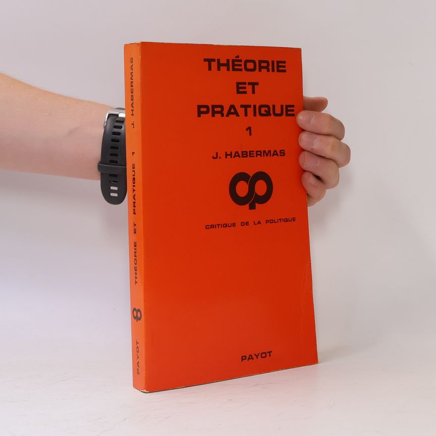 Jürgen Habermas Théorie et pratique 1