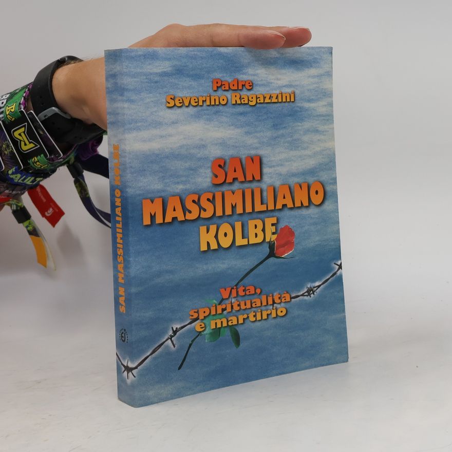 Severino Ragazzini San Massimiliano Kolbe