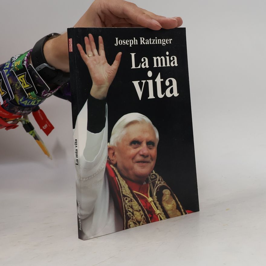 Joseph Ratzinger La mia vita