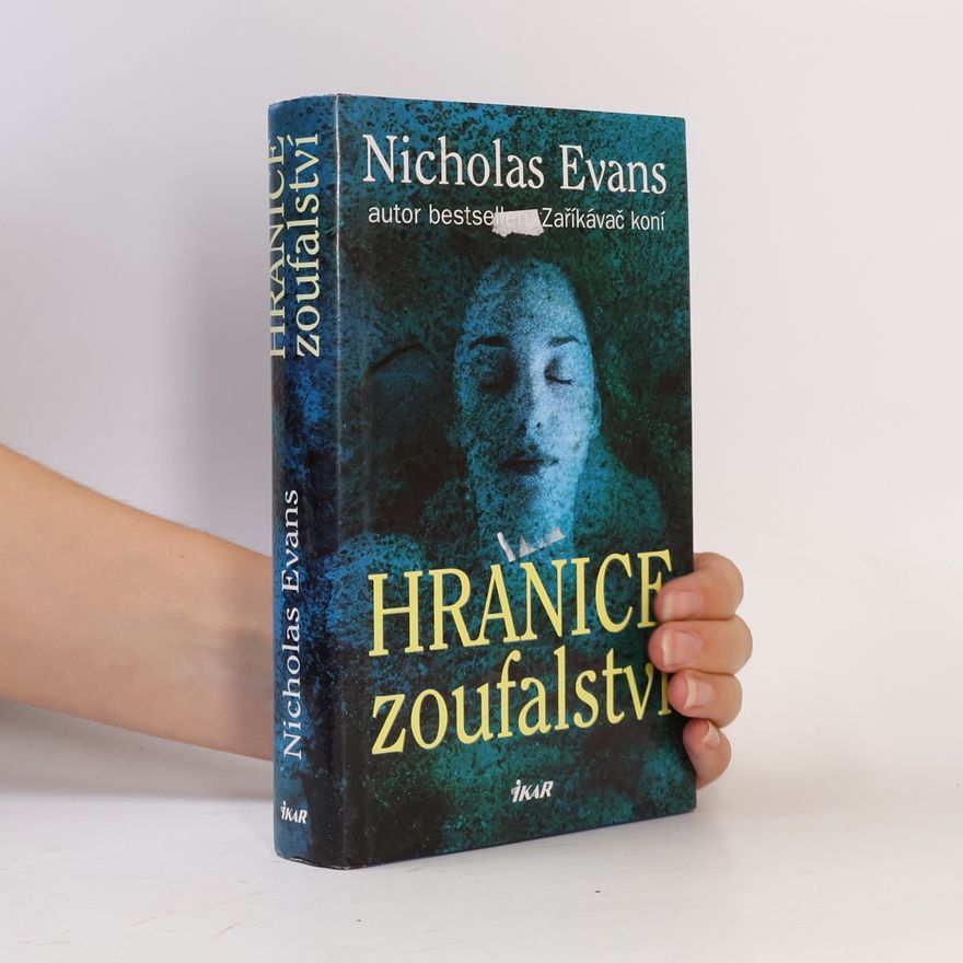 Nicholas Evans Hranice zoufalství