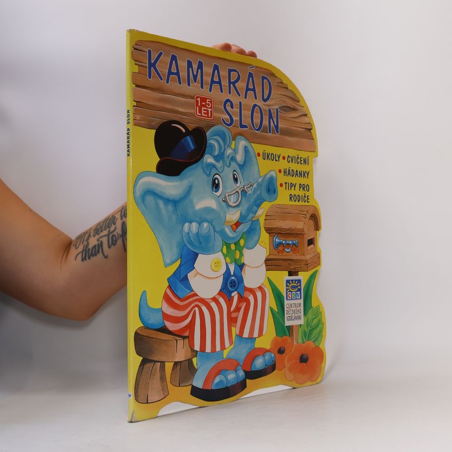 Autorenkollektiv Kamarád slon. Úkoly, cvičení, hádanky, tipy pro rodiče