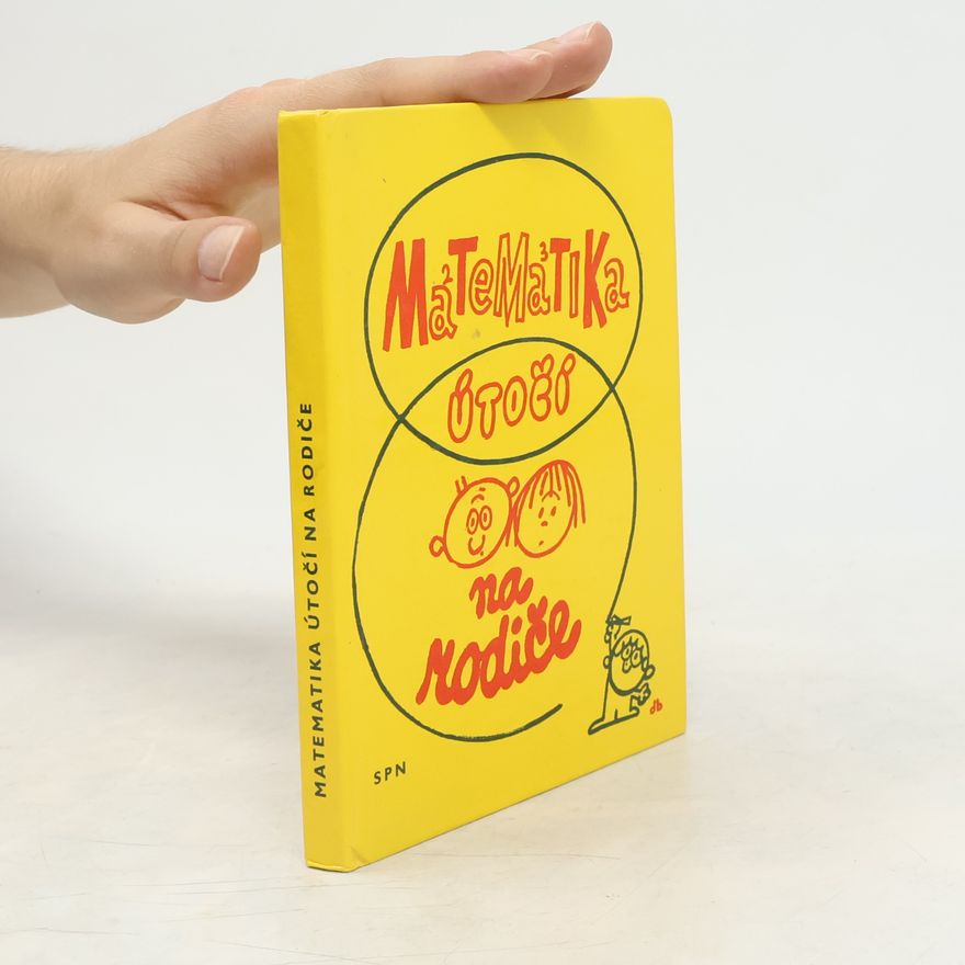Kolektiv autorů Matematika útočí na rodiče