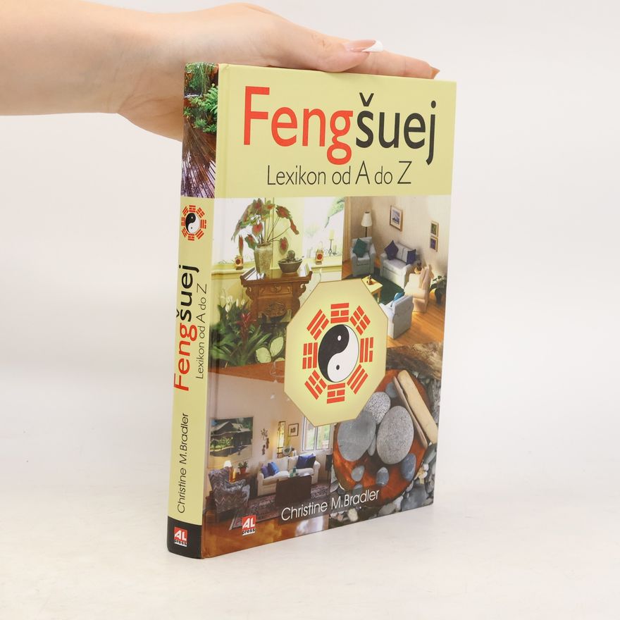 Christine M. Bradler Feng šuej: Lexikon od A do Z