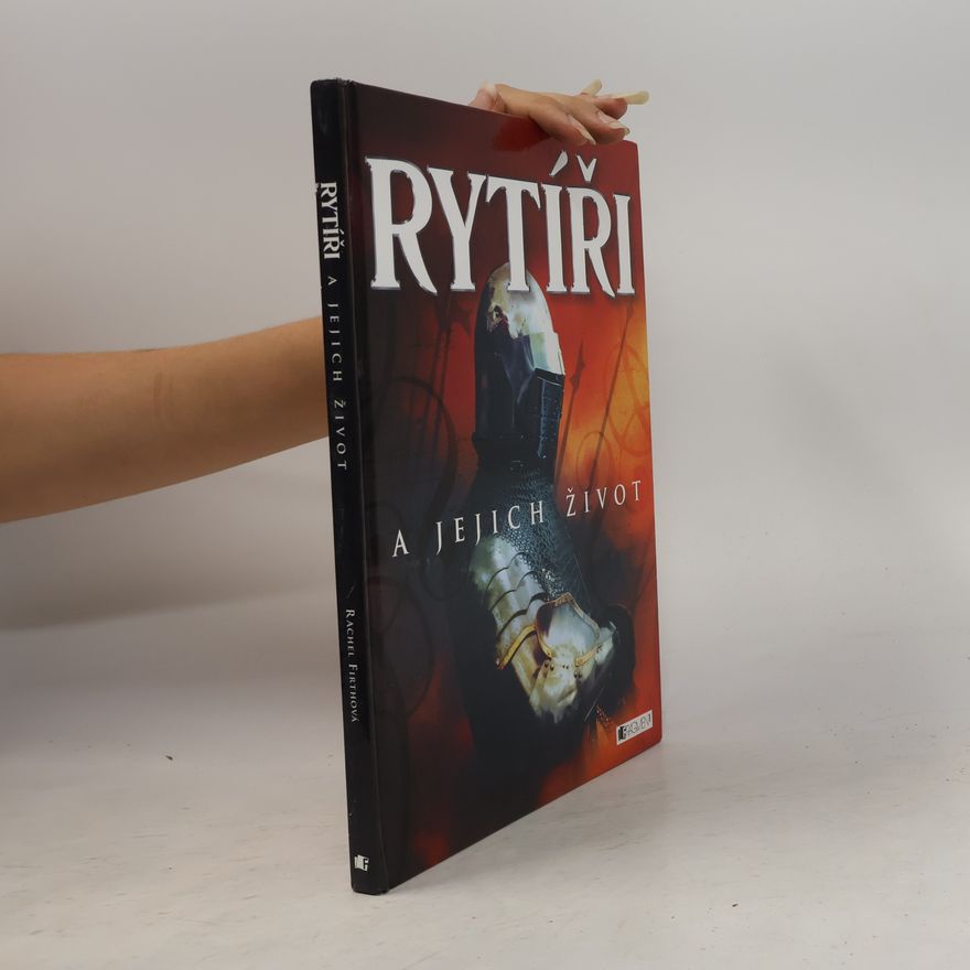 Rachel Firth Rytíři a jejich život