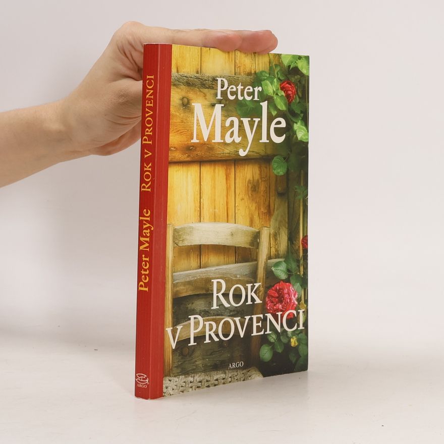 Peter Mayle Rok v Provenci