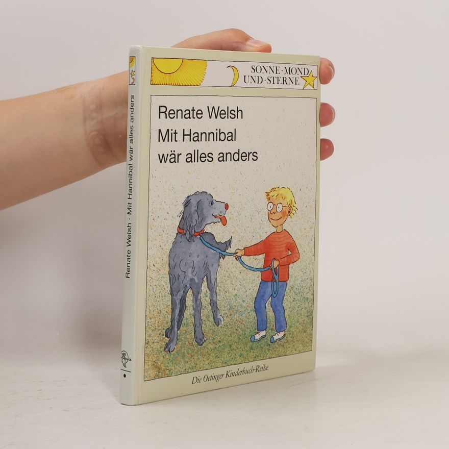 Renate Welsh Mit Hannibal wär alles anders