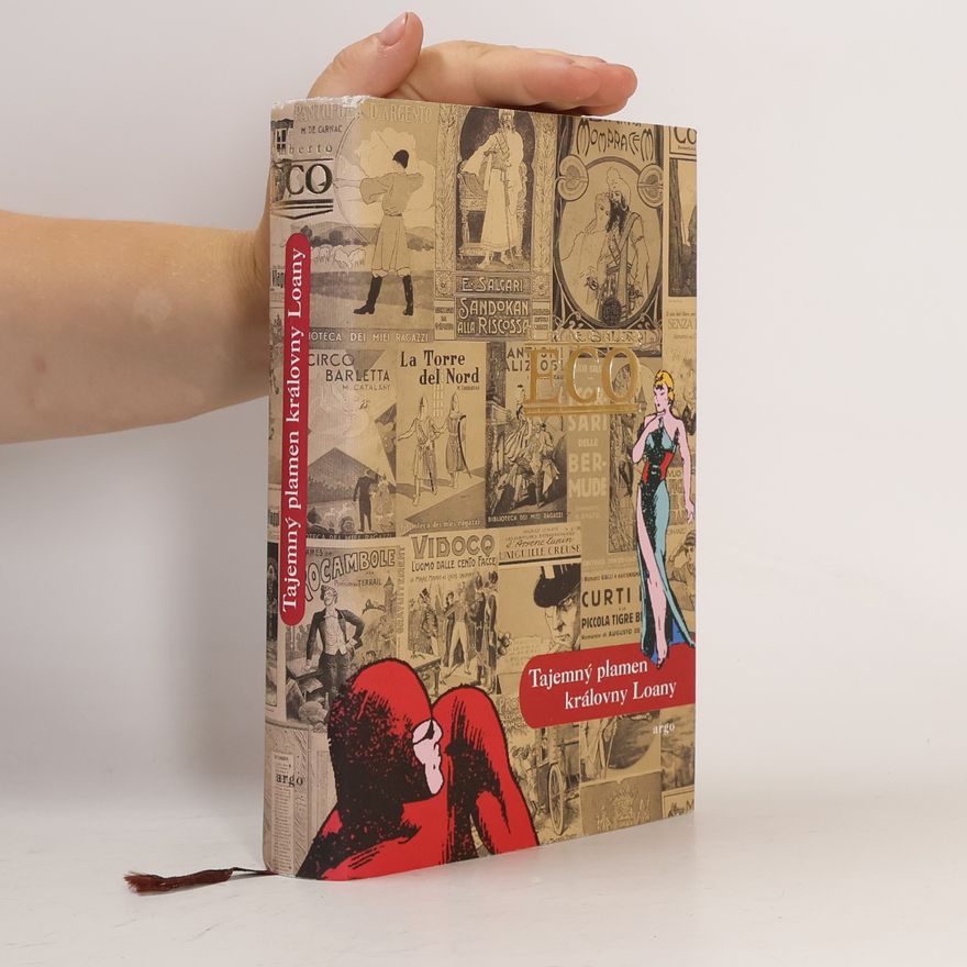 Umberto Eco Tajemný plamen královny Loany: Ilustrovaný román