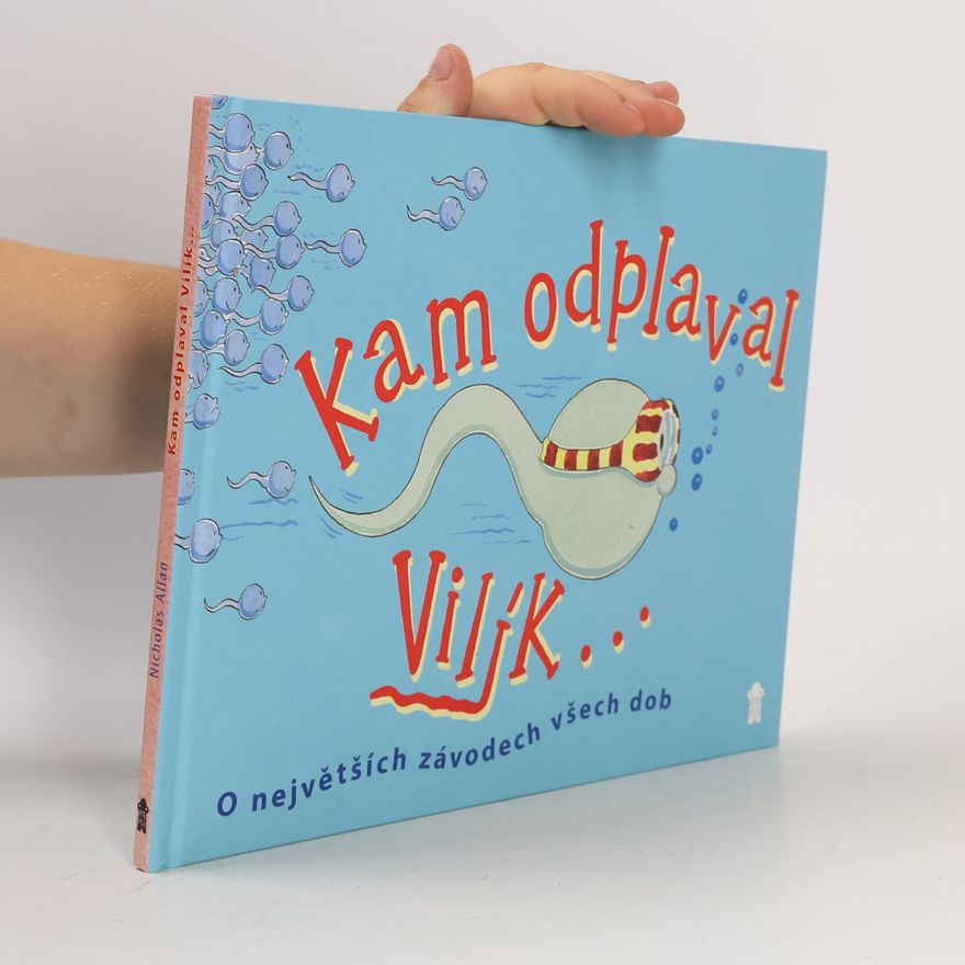 Nicholas Allan Kam odplaval Vilík...