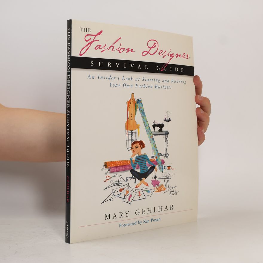 Mary Gehlhar The Fashion Designer Survival Guide