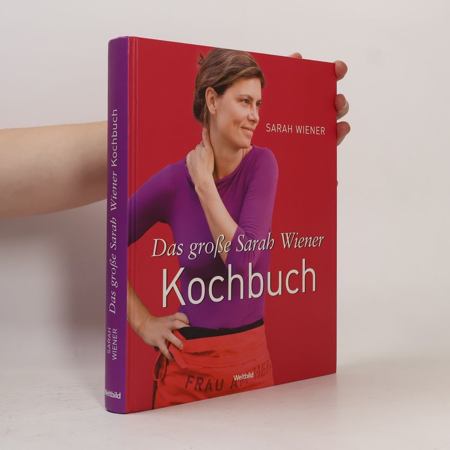Sarah Wiener Das große Sarah-Wiener-Kochbuch