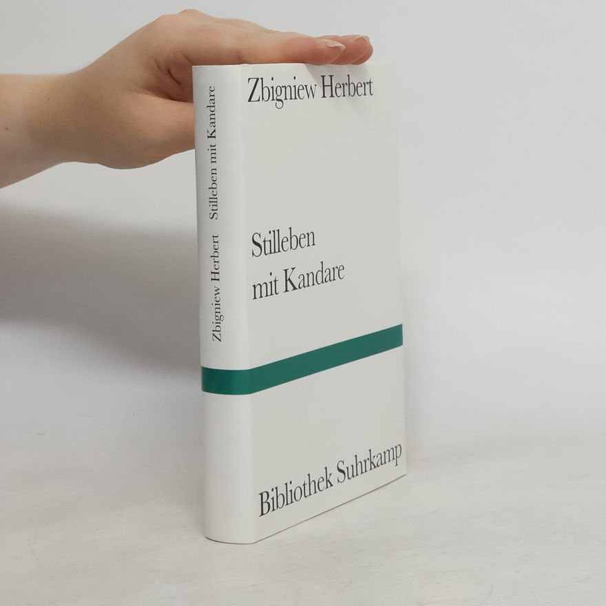 Zbigniew Herbert Bibliothek Suhrkamp: Stilleben mit Kandare