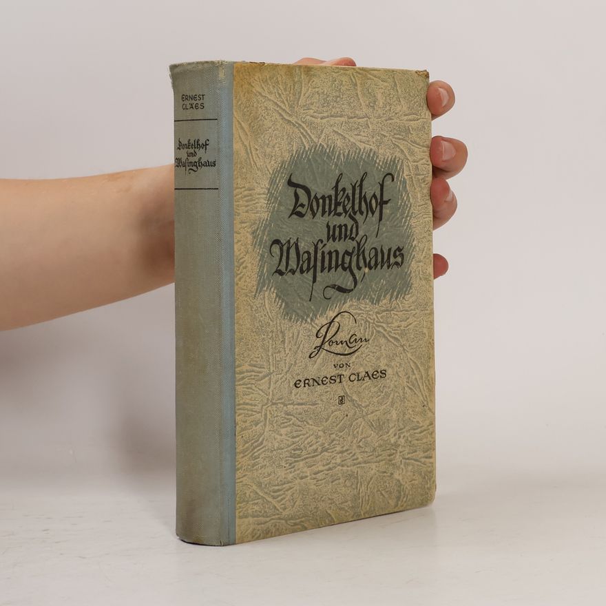 Ernest Claes Donkelhof und Wasinghaus