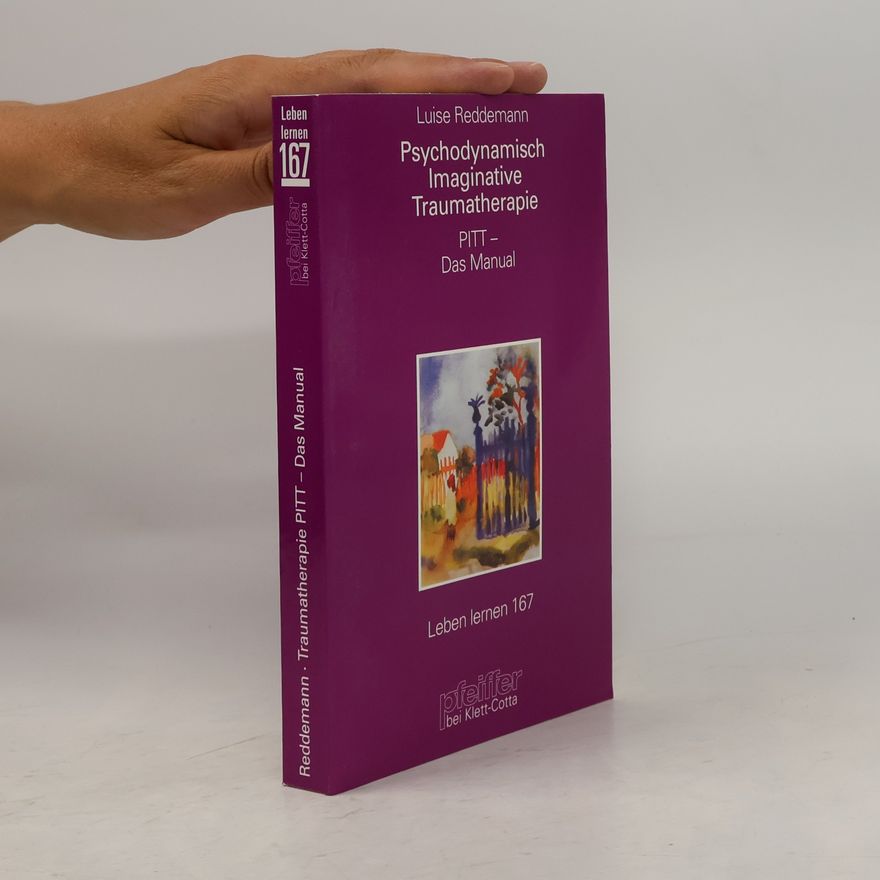 Luise Reddemann Psychodynamisch-imaginative Traumatherapie