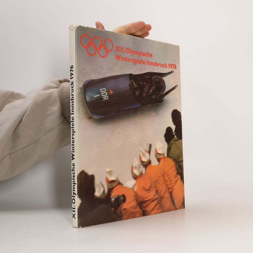 AA.VV. XII. Olympische Winterspiele Innsbruck 1976