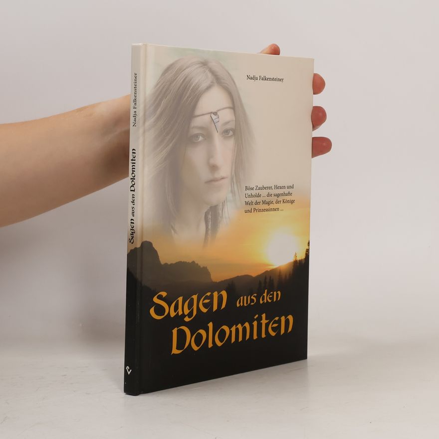 Nadja Falkensteiner Sagen aus den Dolomiten