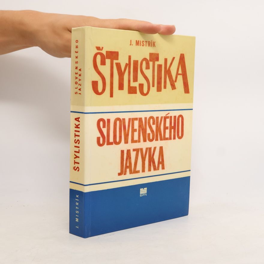 Jozef Mistrík Štylistika slovenského jazyka