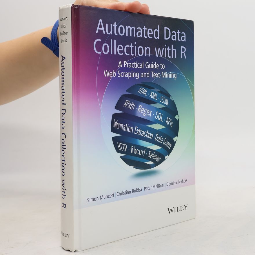 Simon Munzert Automated Data Collection with R