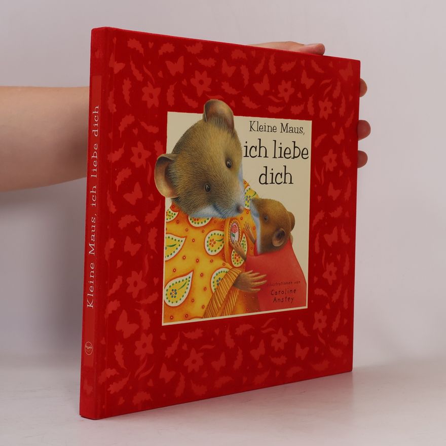 Dugal Steer Kleine Maus, ich liebe dich