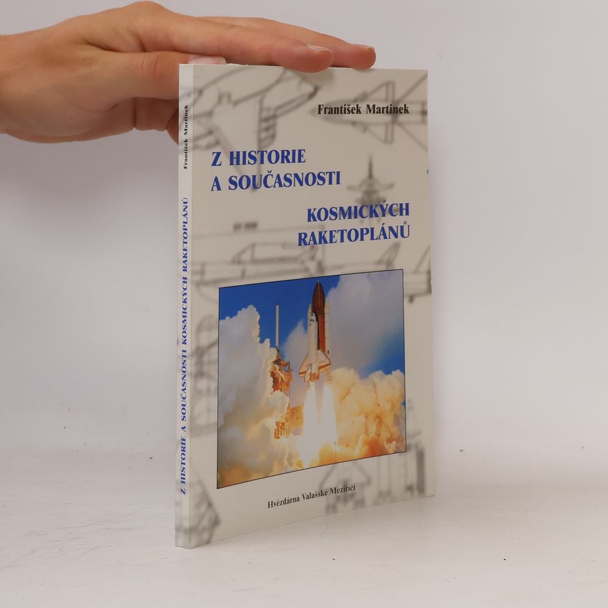 František Martínek Z historie a současnosti kosmických raketoplánů